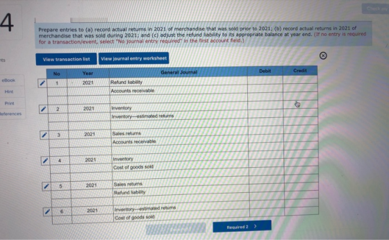 Prepare entries to (a) record actual returns in 2021 of merchandise that was sold prior to 2021; (b) record actual returns in