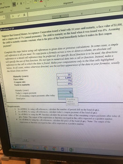 . BIU Alignment Font mat Painter Sard - XE Problem 6-19 Suppose that General Motors Acceptance Corporation issued a bond with