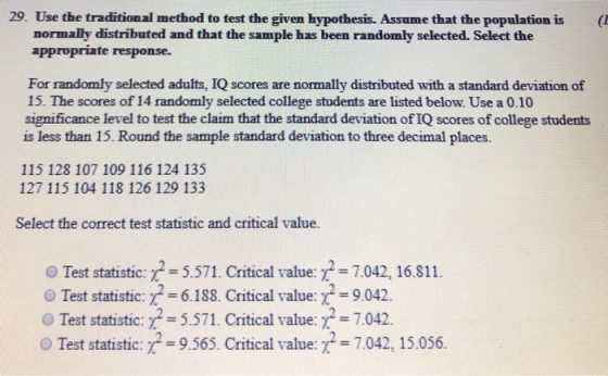 Use the traditional method to test the given hypothesis. Assume that the population is normally distributed and that the samp