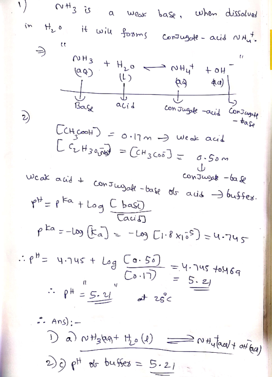 . NH3 is a weat Ho it will fooms base, when dissolved in conjugale - acid whu. - 3 + B, D x > 0 Hub lag) + bH. 619 4ce) at co