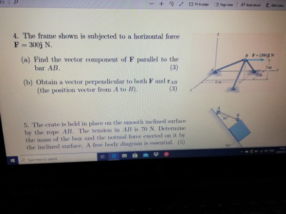 + to page Pageview Adidated 4. The frame shown is subjected to a horizontal force F=300j N. (a) Find the vector component of