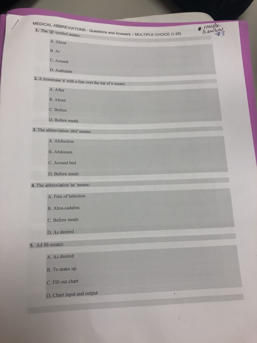 MEDICAL ABBREVIATONS - Quests and Answers - MULTIPLE 1. The art symbol Mb andre Answers - MULTIPLE CHOICE (1-25) A. About B.
