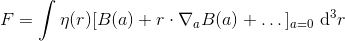 F= n(r)[B(a) +r. V,B(a) +...]a=o dr