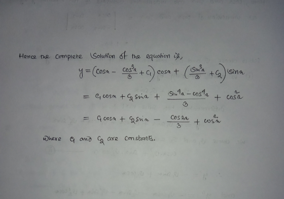 Hence the complete Solution of the equation is, Y= (cosa cash + a) casa + Coruna t om = 0, cosm +G soia + Sula-costa + casa =