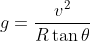g=\frac{v^2}{R\tan\theta}=\frac{\left(\frac{2\pi R}{t} \right )^2}{R\tan30\degree}=\frac{4\pi^2 R}{t^2\tan30\degree}=10.12\,m/s^2
