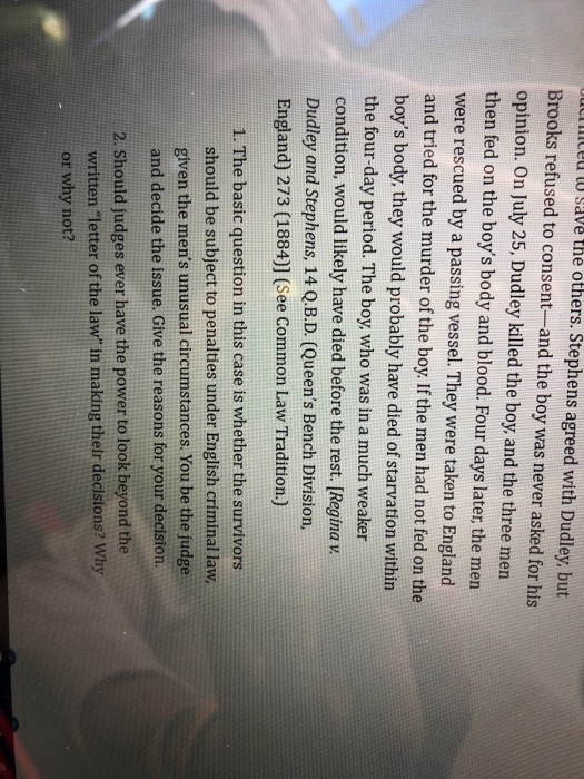 lieu w save the others. Stephens agreed with Dudley, but Brooks refused to consent—and the boy was never asked for his opinio