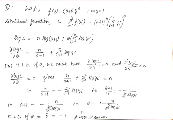 16 bodig, f(y) = (0+1) yo ocycl likelihood function, L = flyi) (0+1)* ţ Yi n log (0+1) to log Yi i=1 log L a logL + log Yi do