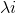 \lambda i