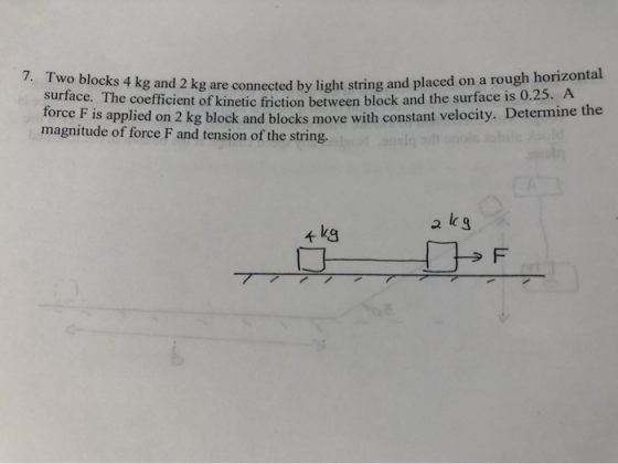 Two blocks 4 kg and 2 kg are connected by light string and placed o surface. The coefficient of kinetic friction between bloc