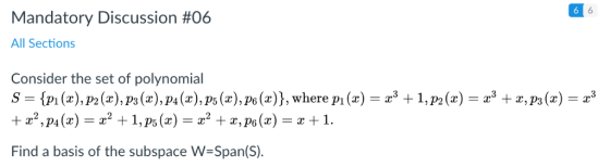 Mandatory Discussion #06 All Sections Consider the set of polynomial S p(),P2(),pa(z),p4(z),ps(),P6(), where pi (x) 3 + 1,p2(