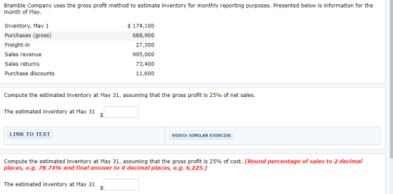 Bramble Company uses the gross profit method to estimate inventory for monthly reporting purposes. Presented below is informa