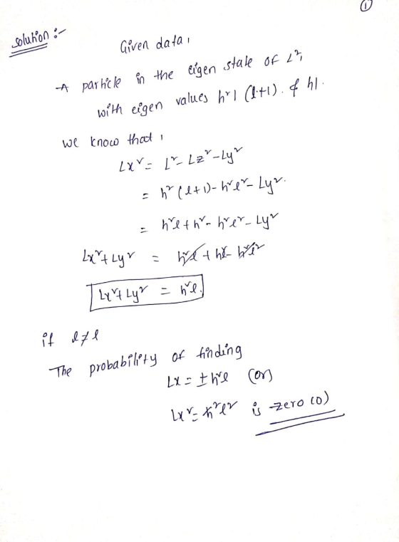 oluhon Given data Apar hcle n the eigen stale of values hl (t)4 hl oiH eigen we tnow that LxV L-y h2hhLy The probabilty of Ad