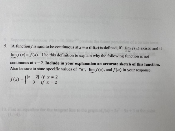 ha (predict the tuto por certain town 5. A function fis said to be continuous at x = a if f(a) is defined, if lim f(x) exists