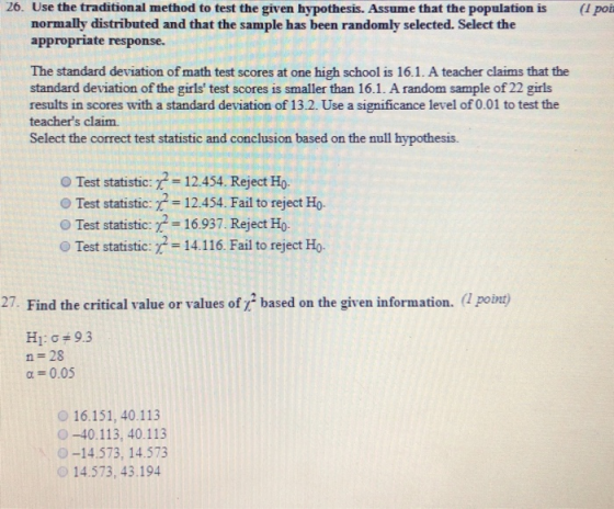 26. Use the traditional method to test the given hypothesis. Assume that the population is (Ipoi normally distributed and tha