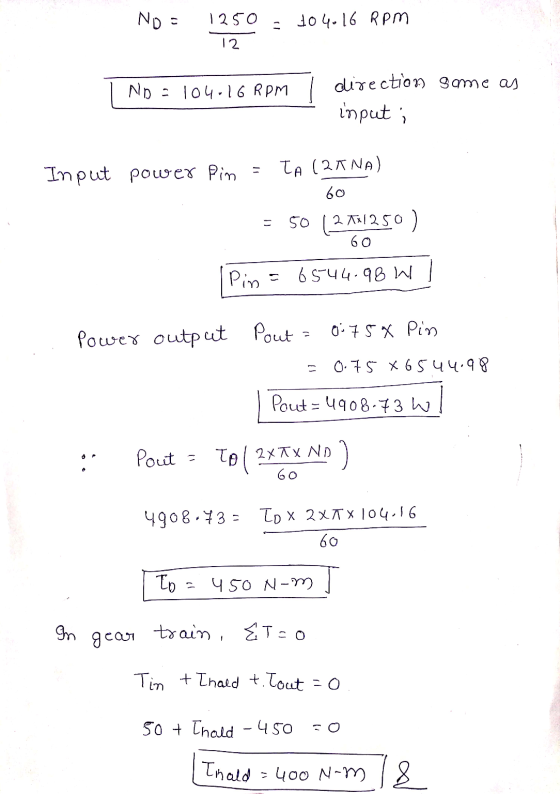No= 1250 104.16 RPM 12 ND : 104-16 RPM direction some as input; Input power Pin TA (2ANA) 60 50 1241250) 60 Pin = 6544.98 W P