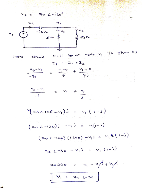 - 1-7 ot Il OM -jsn 35jn is given by from circuit Kel is at node u Ij = I2 +Iz I 470 L-130 –,)= (1-5) (70 L-120); -vis : wif