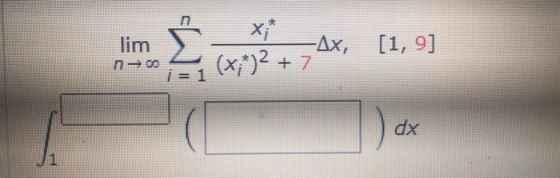 lim η Σ X; -ΔΧ, +7 [1, 9] (x)2 + = 1 dx 1