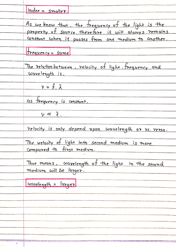 index = smuller. As we know that the frequency of the light is the property Source, therefore it will always remains constant