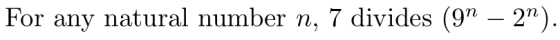For any natural number n, 7 divides (gn – 2n).