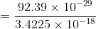 92.39 x 102 3.4225 × 10-18