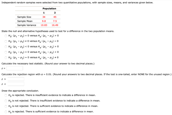 Independent random samples were selected from two quantitative populations, with sample sizes, means, and variances given bel