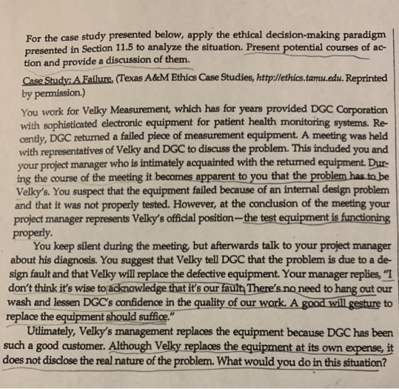 For the case study presented below, apply the ethical decision-making paradigm presented in Section 11.5 to analyze the situa