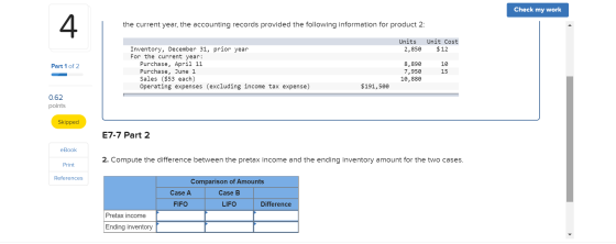 Check my work the current year, the accounting records provided the following information for product 2: Units 2,850 Unit Cos