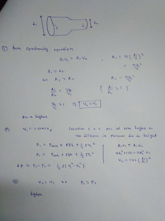 from continuity equation AN = A₂ V2 , A, = T(+1 ) 2 di da А — . A = Tidah > - 1 V₂>V] Ang higher V = 1.63m1s, Location 1 & 2