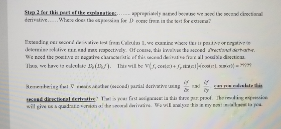 Step 2 for this part of the explanation:..apropriately named because we need the second directional derivative.....Where does