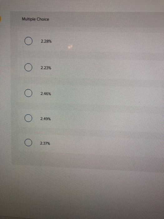 Multiple Choice o 228% 228x o 223 223% o 246% лек o О 249% o О 23%