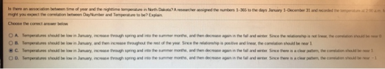 Is there an association between time of year and the nighttime temperature in North Dakota? A researcher assigned the numbers