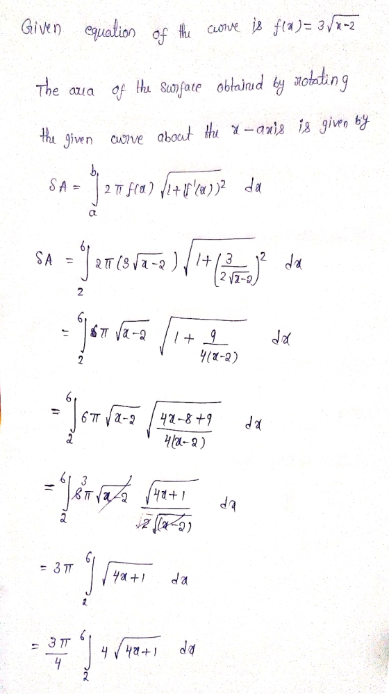 Given equation of the cove is fla)= 3/8-2 The area of the swiface obtained by rotating the given curve about the a-anis is gi