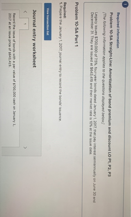Required information Problem 10-5A Straight-Line: Amortization of bond premium and discount LO P1, P2, P3 The following infor