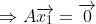 \Rightarrow A\overrightarrow{x_{1}}=\overrightarrow{0}