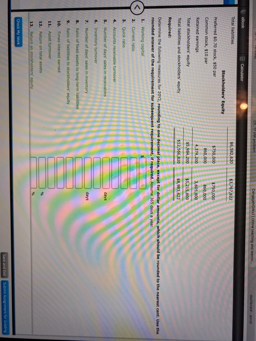 Ch. 17 HW problem CengageNOWV2 Online teaching and learnin... dashboard - enrol cBook Calculator Total liabilities $6,582,620