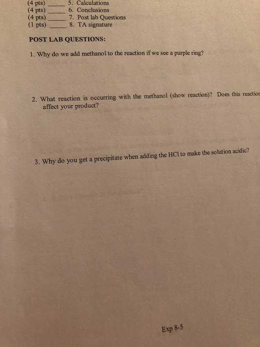 (4 pts) (4 pts) (4 pts) (1 pts) 5. Calculations 6. Conclusions 7. Post lab Questions 8. TA signature POST LAB QUESTIONS: 1. W