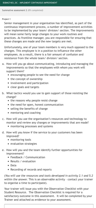 BSBMGT403_SIC - IMPLEMENT CONTINUOUS IMPROVEMENT Summative assessment 2 (0% completed) Project 1 Senior management in your or