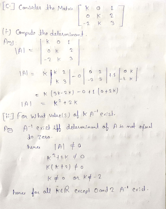 [co] Consider the Matrix K 1 0 2. K K -2 (1) Compute the determinant. Any: K 1 TAL ОК 2 -2 K 3 2 о к TAI KIK 2 K 3 O 11 ox -2