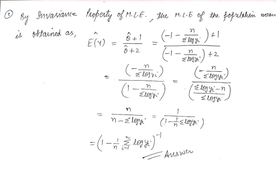 meau By Imvasiance Property of M.C.E. is obtained as, +) Ely) the M. L.E. of the populatisia ( Elogy )+1 = 0+2 -1 Elogy +2 :)