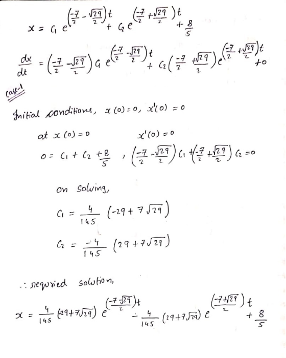x= 6, 66:7-). Get egye (2 LET)a ele29). CCE MET DE Sitial conditions, 2 (0) = 0, x(o) = 0 at x (0)=0 x(o)=0 0= 61+ (7 +8,16