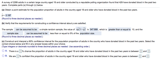 A survey of 2289 adults in a certain large country aged 18 and older conducted by a reputable polling organization found that