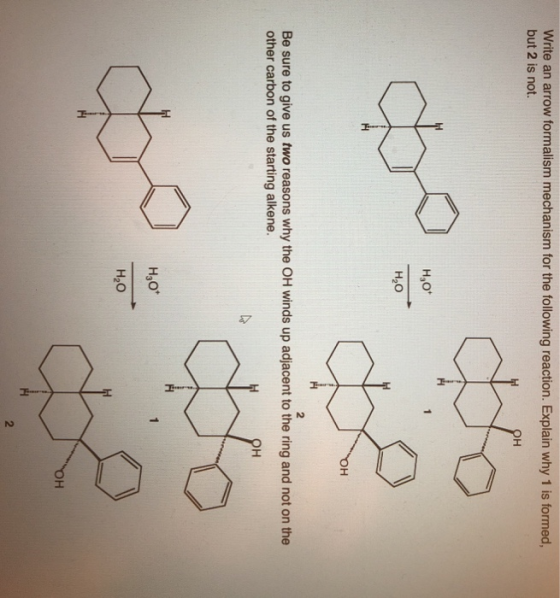 Write an arrow formalism mechanism for the following reaction. Explain why 1 is formed, but 2 is not. Он Н,о Н.о OH Be sure t