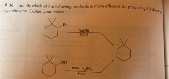 8.36 Identify which of the following methods is more efficient for producing 3,3-dimethy cyclohexene. Explain your choice. Br