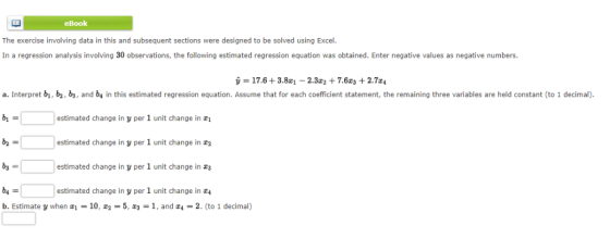 eBook The exercise involving data in this and subsequent sections were designed to be solved using Excel. In a regression ana
