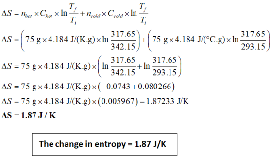 AS = .x XComax on it and Co k tomu na 317.6 317.65 S = 75 g x 4.184 J/(K.g) x In + 75 gx 4.184 J/(°C.g)x In – 293.15) 317.65
