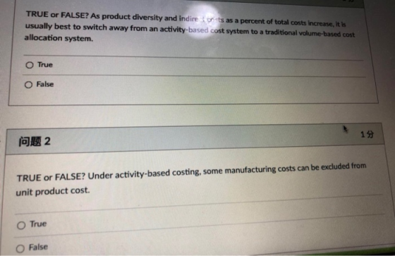 TRUE or FALSE? As product diversity and indirents as a percent of total costs increase, it is usually best to switch away fro