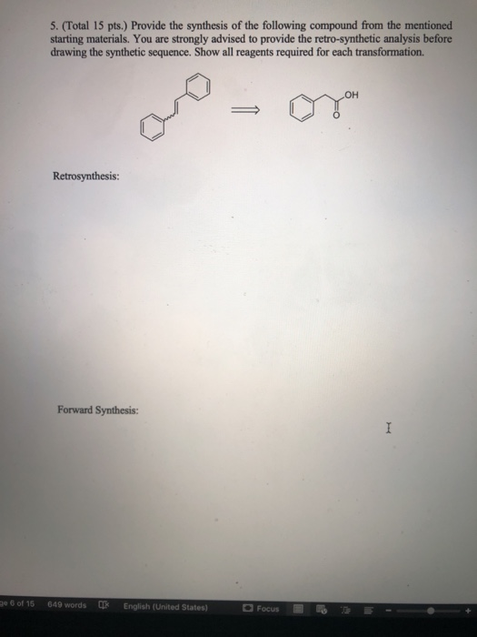 5. (Total 15 pts.) Provide the synthesis of the following compound from the mentioned starting materials. You are strongly ad