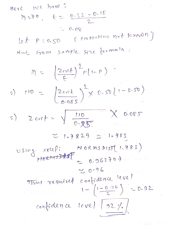 Here We have a Mallo 0.32 -0.15 2 0.08 let P=0.50 [ proportion not known] sample size formula: New from a Zorit Plinp) a ) 10