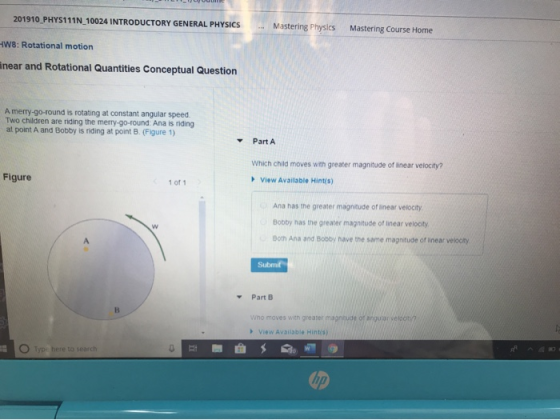 201910 PHYS111N 10024 INTRODUCTORY GENERAL PHYSICS ... Mastering Physics Mastering Course Home -W8: Rotational motion near an