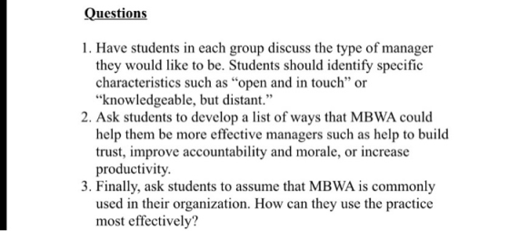 Questions 1. Have students in each group discuss the type of manager they would like to be. Students should identify specific